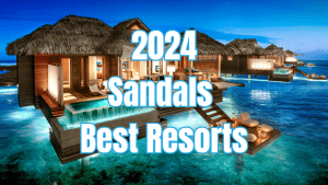 Best Sandals Resorts Reviewed and Rated