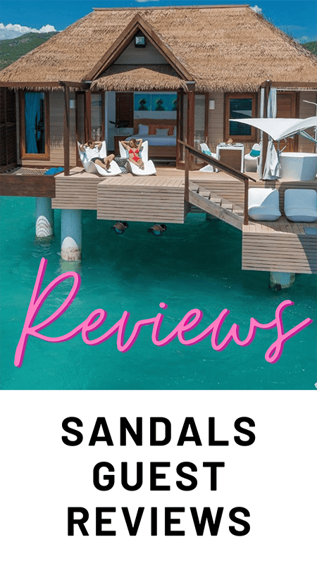 Sandals Resort Reviews from Redit and Travel forums