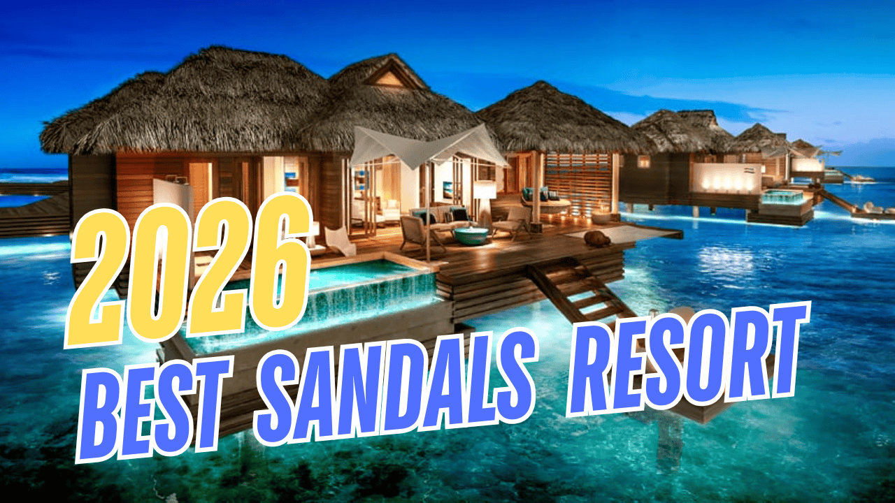 Best Sandals Resort
